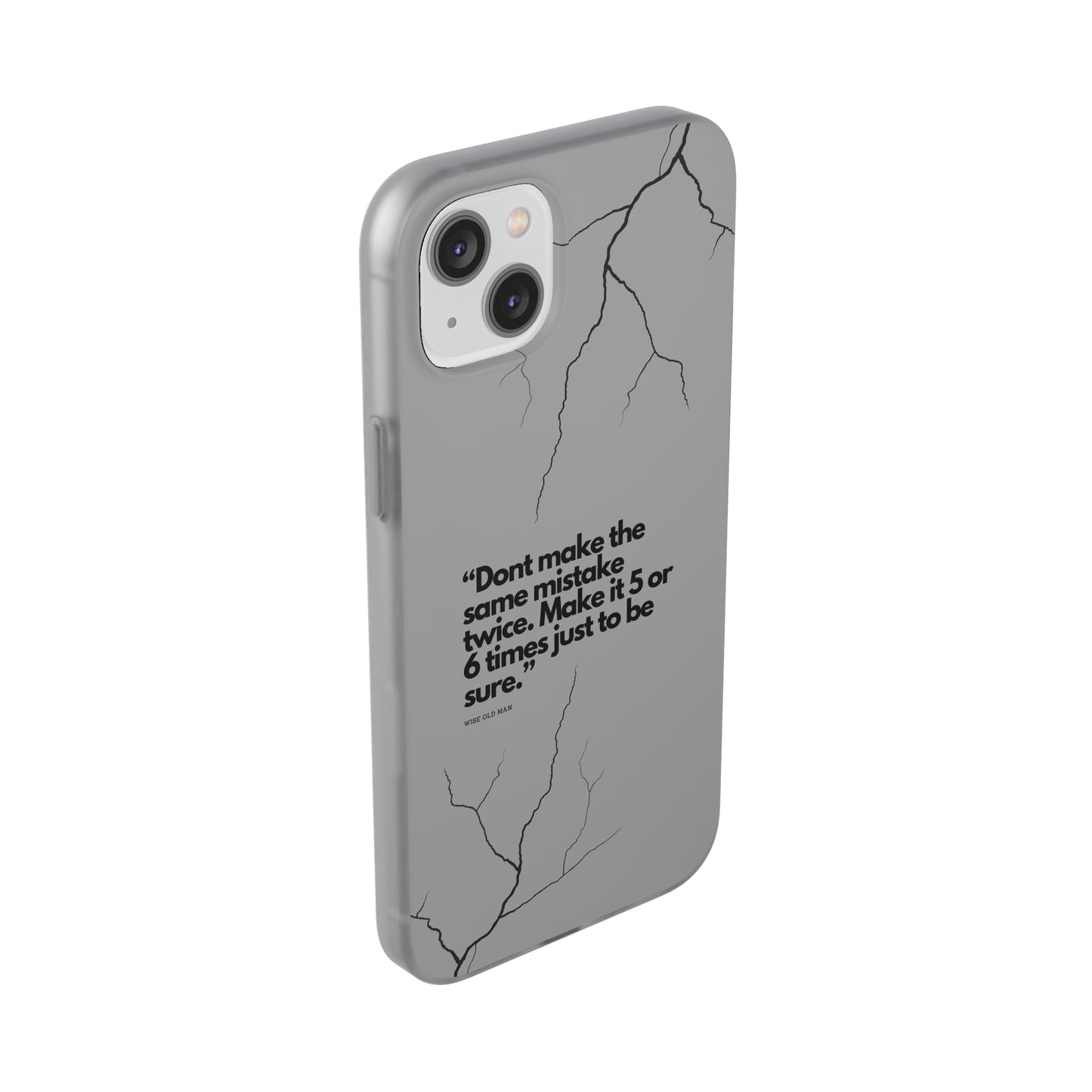 "Don't make the same mistake twice." High Quality Phone Case