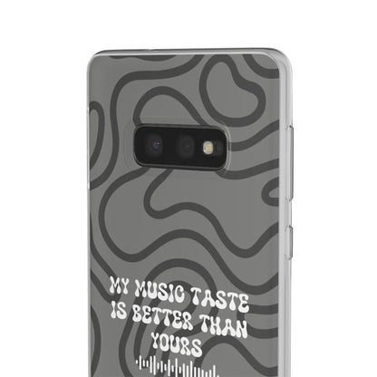 "My music taste is better than yours" High Quality Phone Case