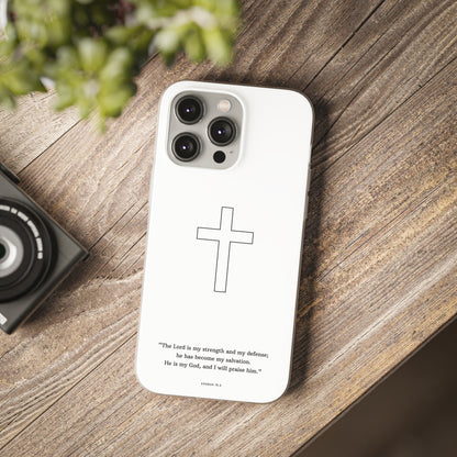 "Exodus 15:2" High Quality Phone Case