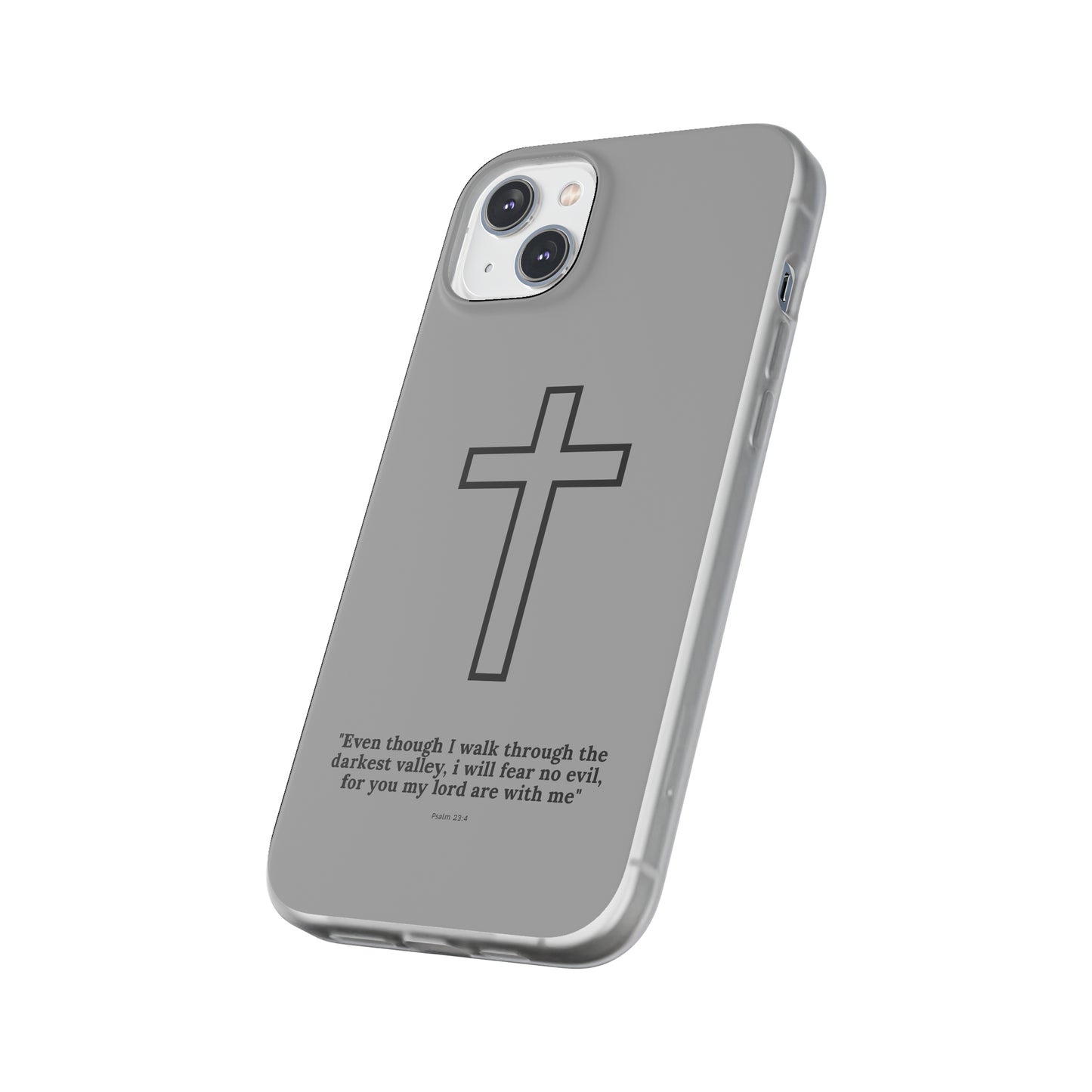 "Psalm 23:4" High Quality Phone Case