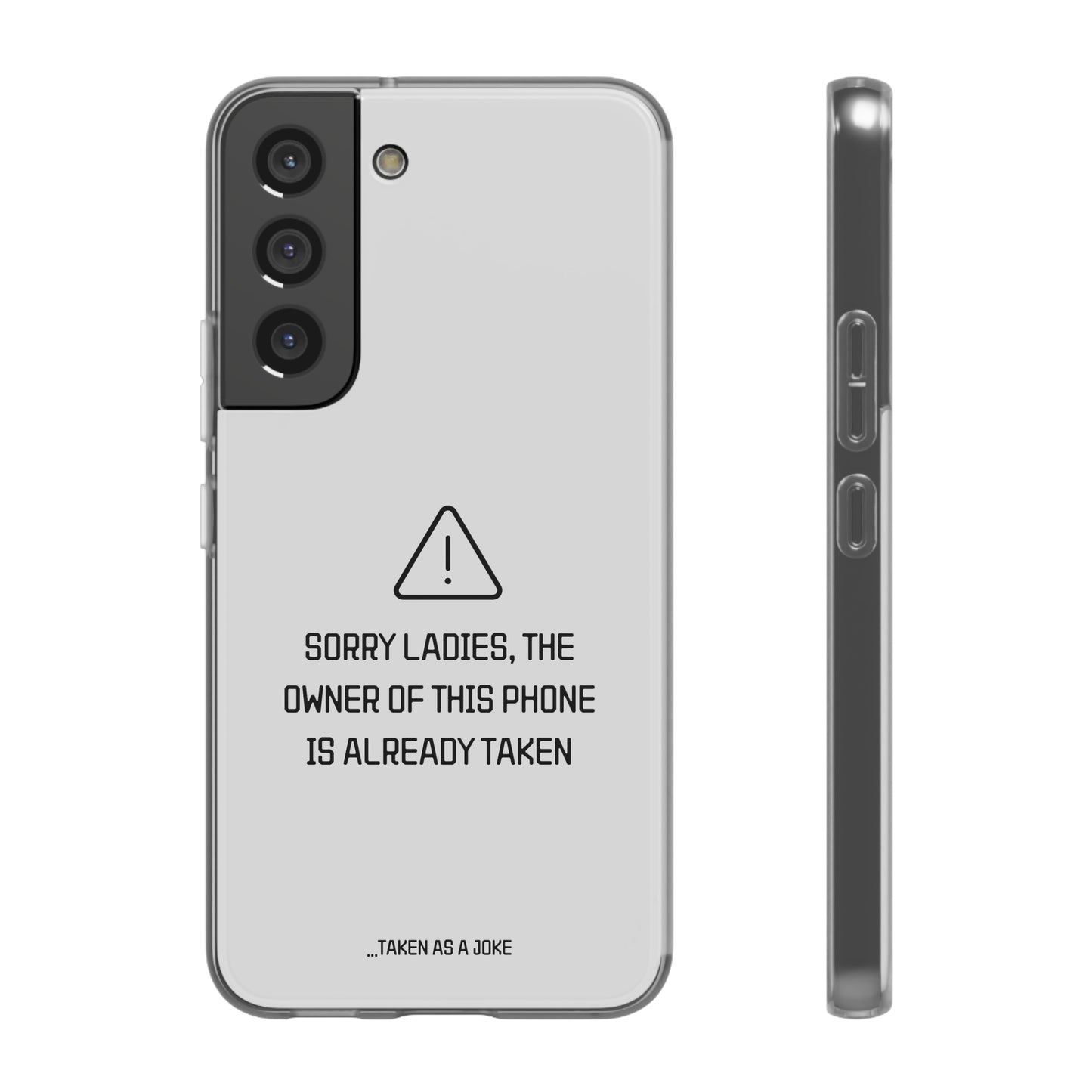 "Sorry Ladies" High Quality Phone Case