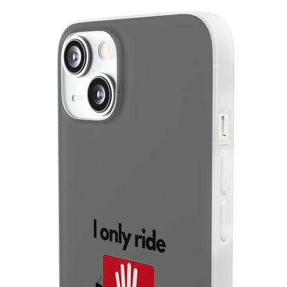 "I only ride where my life is at risk" High Quality Phone Case