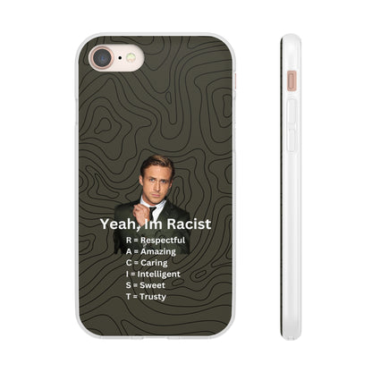 "Yeah, I'm Racist" High Quality Phone Case