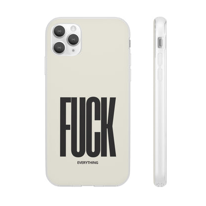 "FUCK everything" High Quality Phone Case