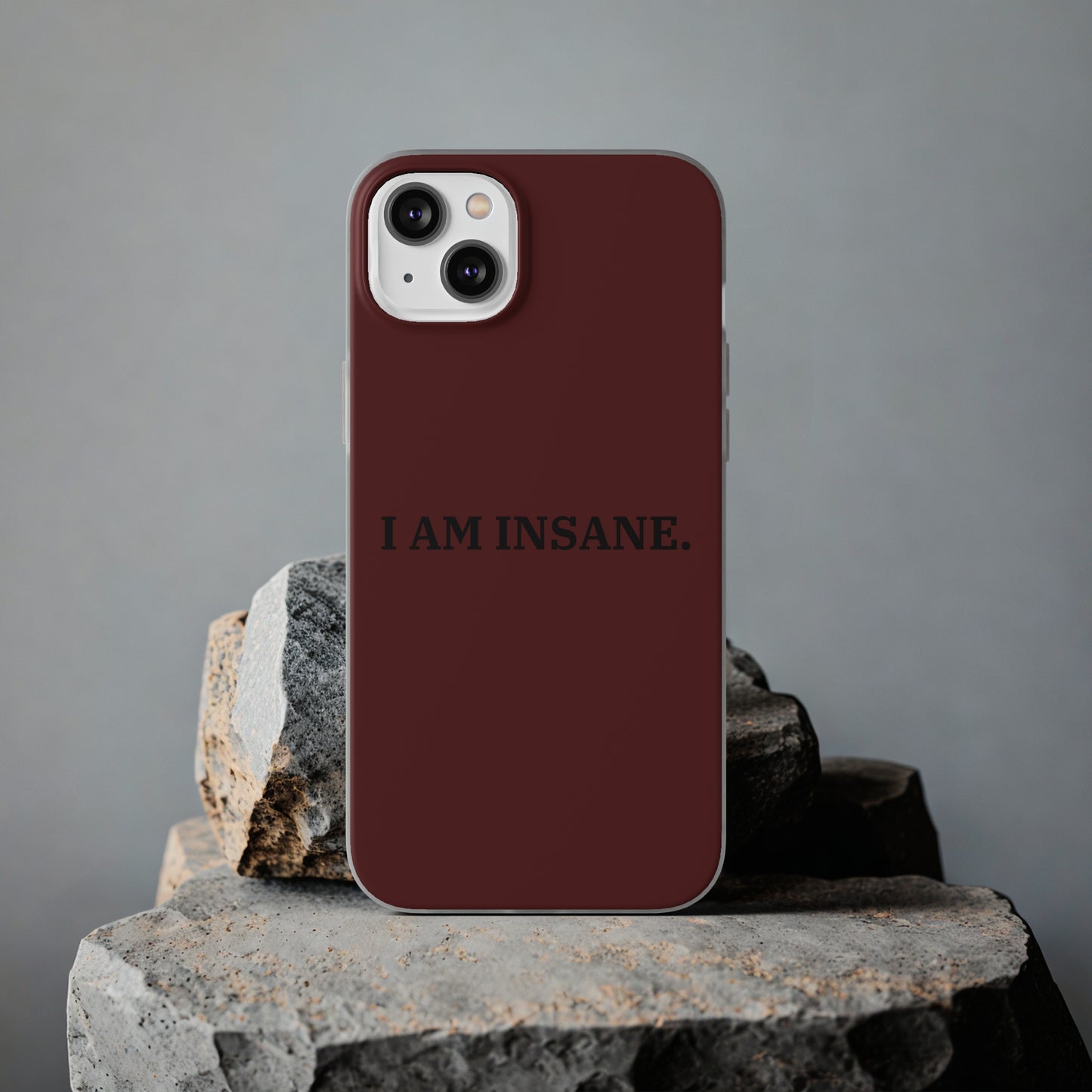 "I am Insane" High Quality Phone Case