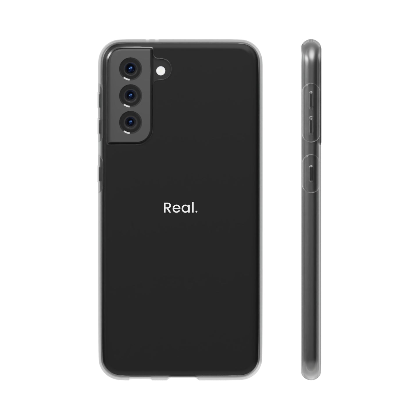 "Real." High Quality Phone Case