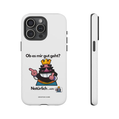 "Ob es mir gut geht?" Premium Quality Phone Case