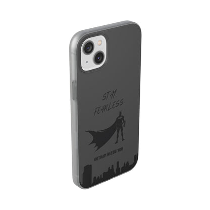 "Stay fearless, Gotham needs you" High Quality Phone Case