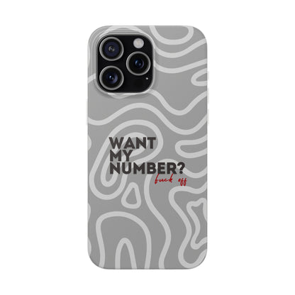 "Want my number?" High Quality Phone Case