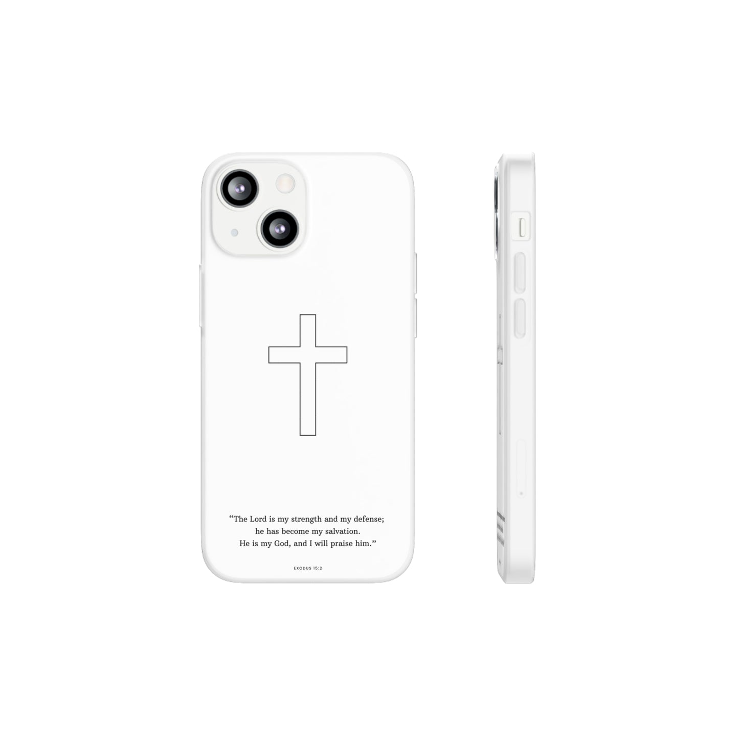 "Exodus 15:2" High Quality Phone Case