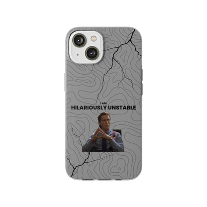 "I am hilariously unstable" High Quality Phone Case