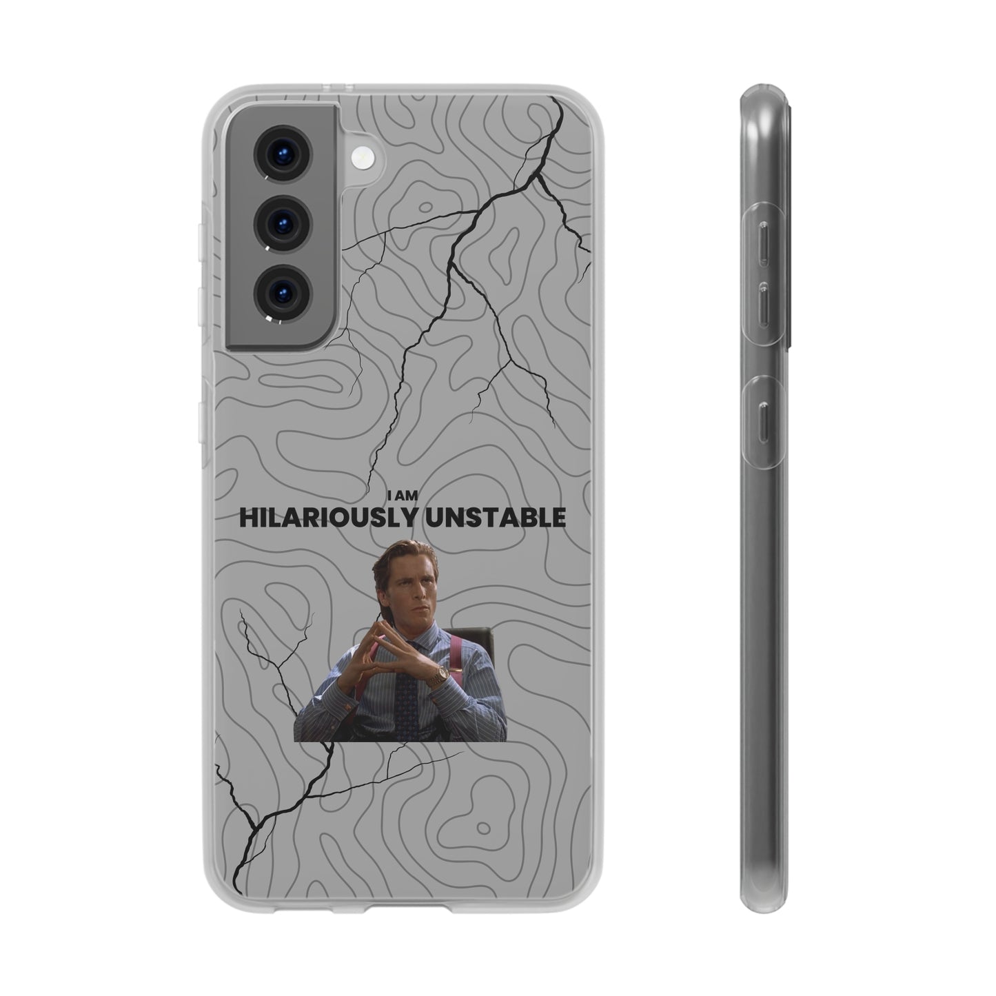 "I am hilariously unstable" High Quality Phone Case