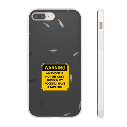 "Warning, my phone is not the only thing in my pocket" High Quality Phone Case