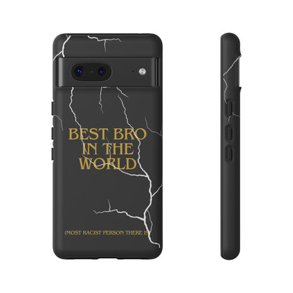 "Best Bro in the world" Premium Quality Phone Case