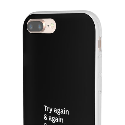 "Try again & again..." High Quality Phone Case