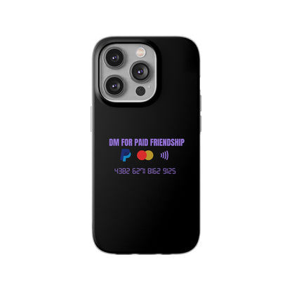 "DM for paid friendship" High Quality Phone Case