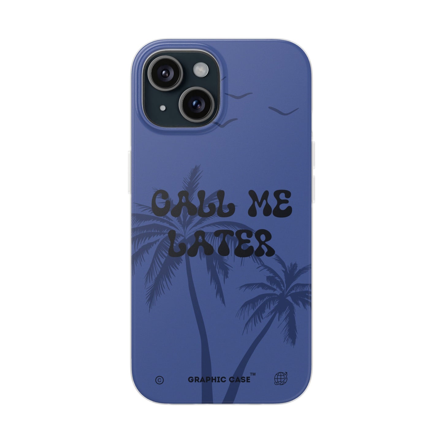 "Call me later" High Quality Phone Case