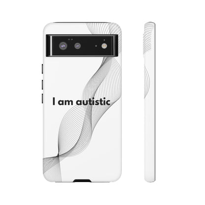 "I am autistic" Premium Quality Phone Case