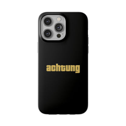 "Achtung" High Quality Phone Case