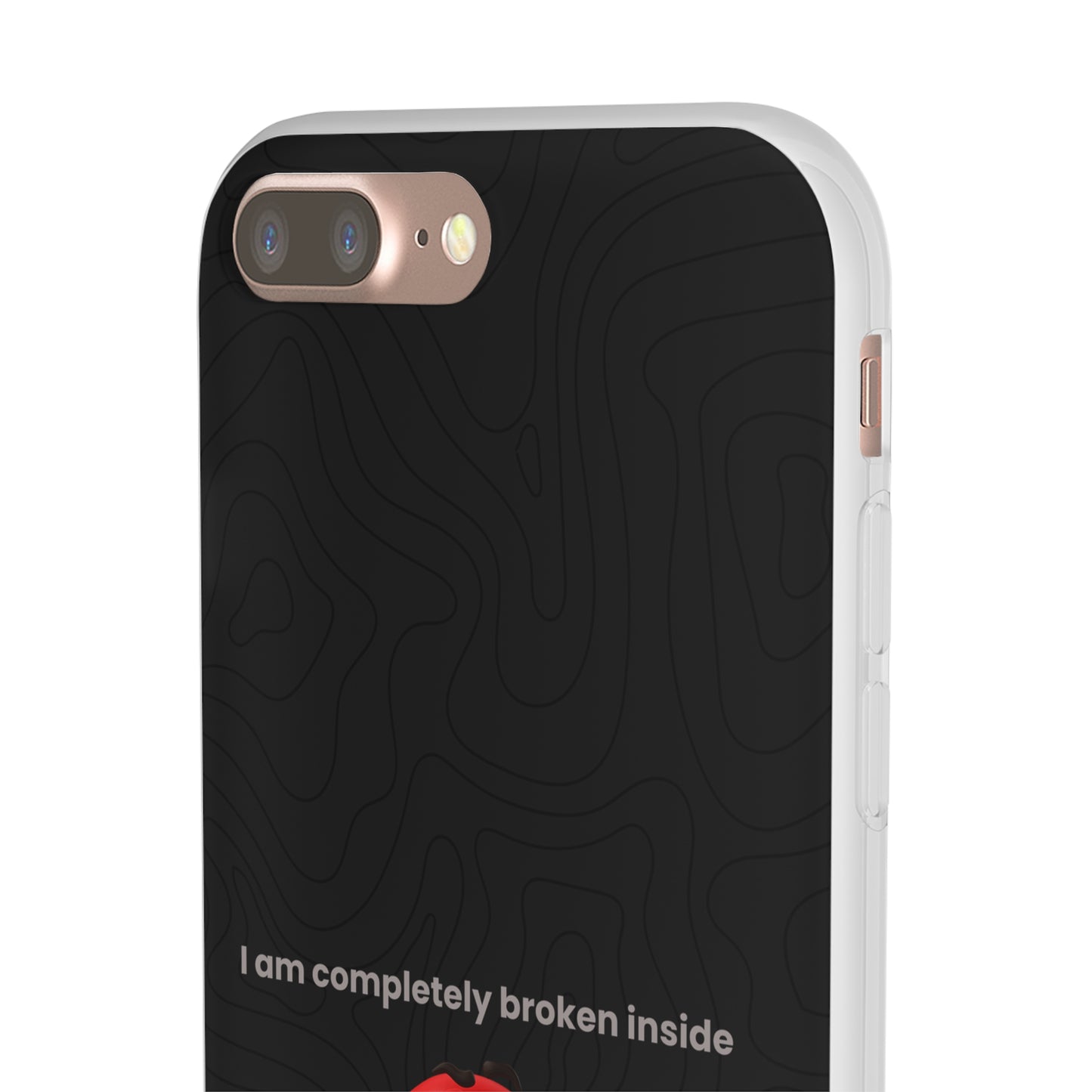 "I am completely broken inside" High Quality Phone Case