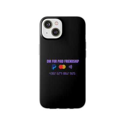 "DM for paid friendship" High Quality Phone Case