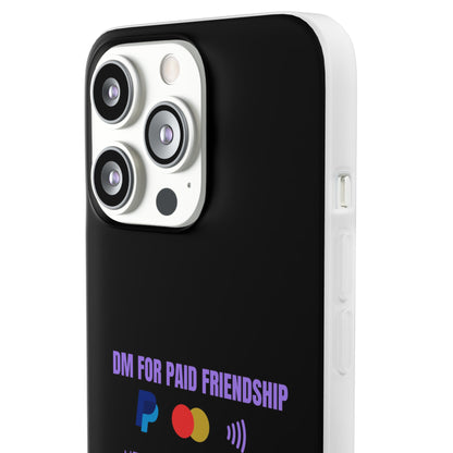 "DM for paid friendship" High Quality Phone Case