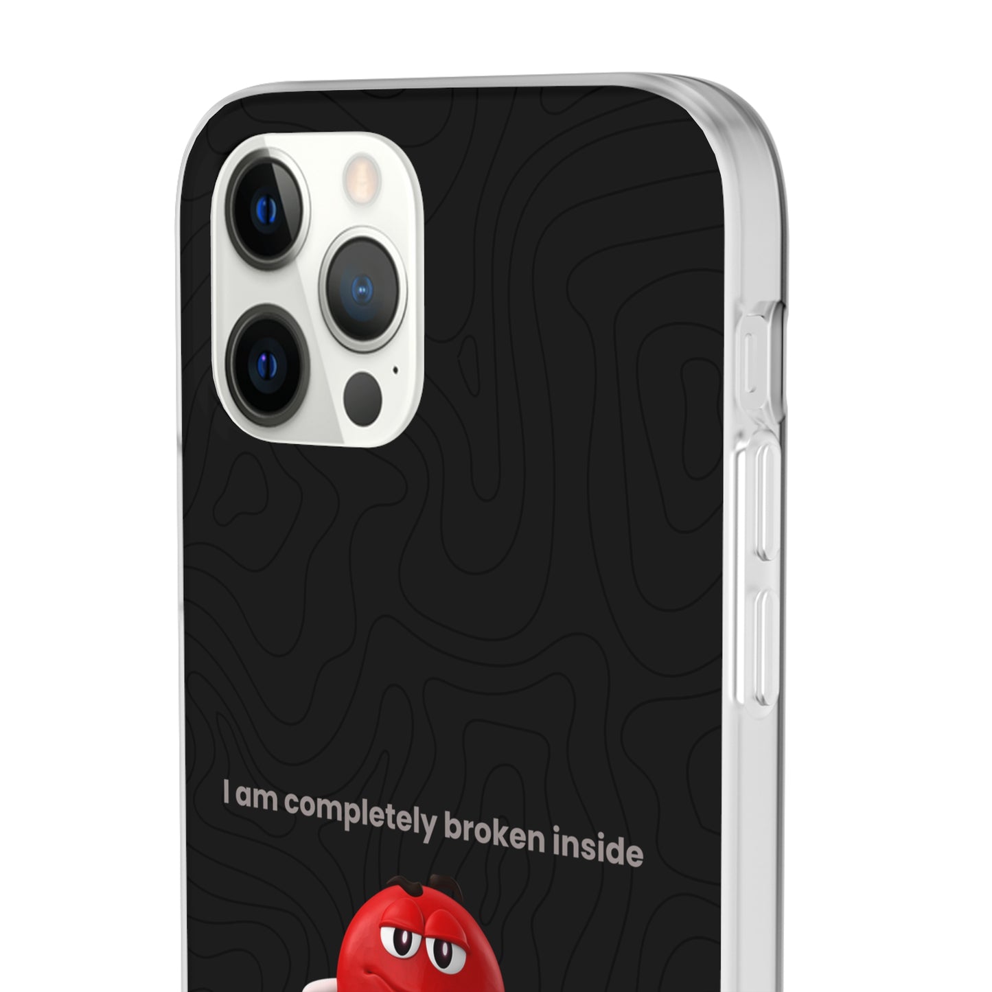 "I am completely broken inside" High Quality Phone Case