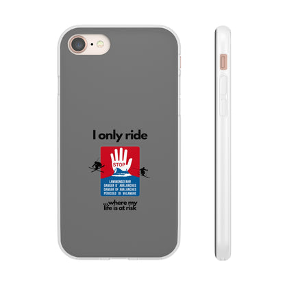 "I only ride where my life is at risk" High Quality Phone Case