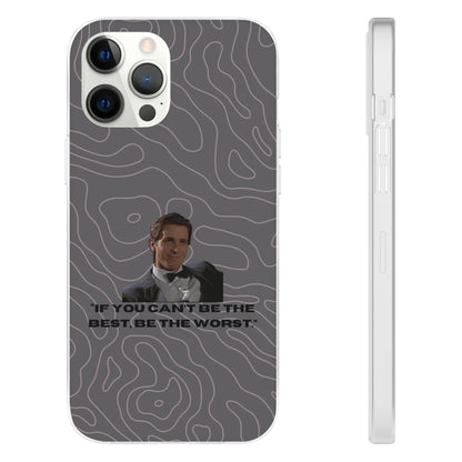 "If you can't be the best, be the worst" High Quality Phone Case