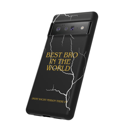 "Best Bro in the world" Premium Quality Phone Case