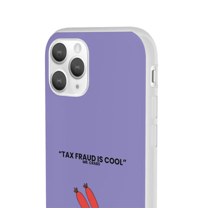 "Tax Fraud is cool" High Quality Phone Case