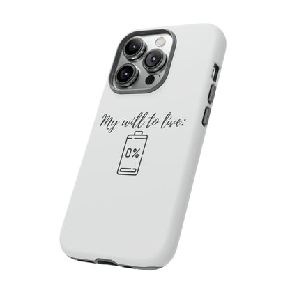 "My will to live: 0%" Premium Quality Phone Case