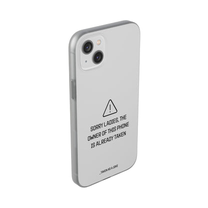 "Sorry Ladies" High Quality Phone Case