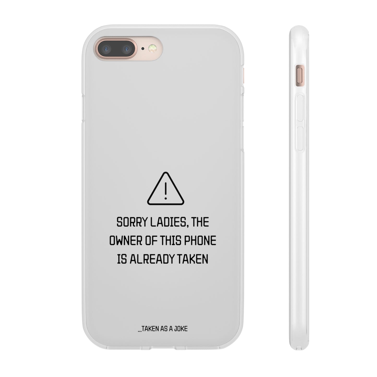 "Sorry Ladies" High Quality Phone Case