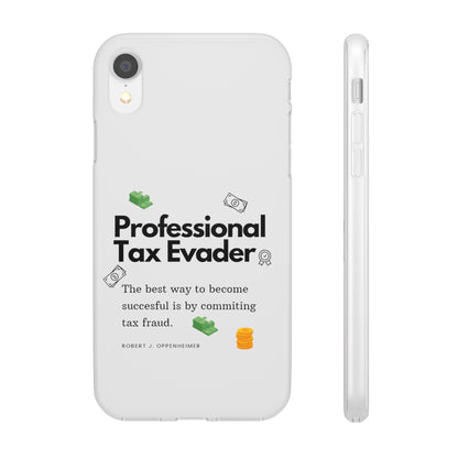 "Professional Tax Evader" High Quality Phone Case