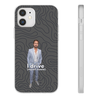 "I drive (myself insane)" High Quality Phone Case