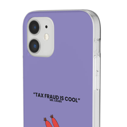 "Tax Fraud is cool" High Quality Phone Case