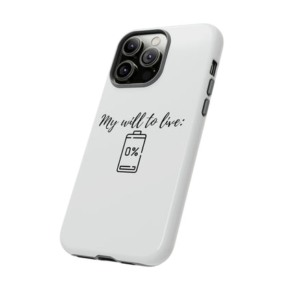 "My will to live: 0%" Premium Quality Phone Case