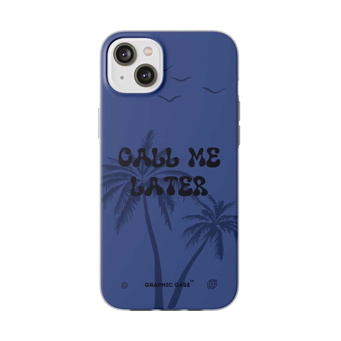 "Call me later" High Quality Phone Case