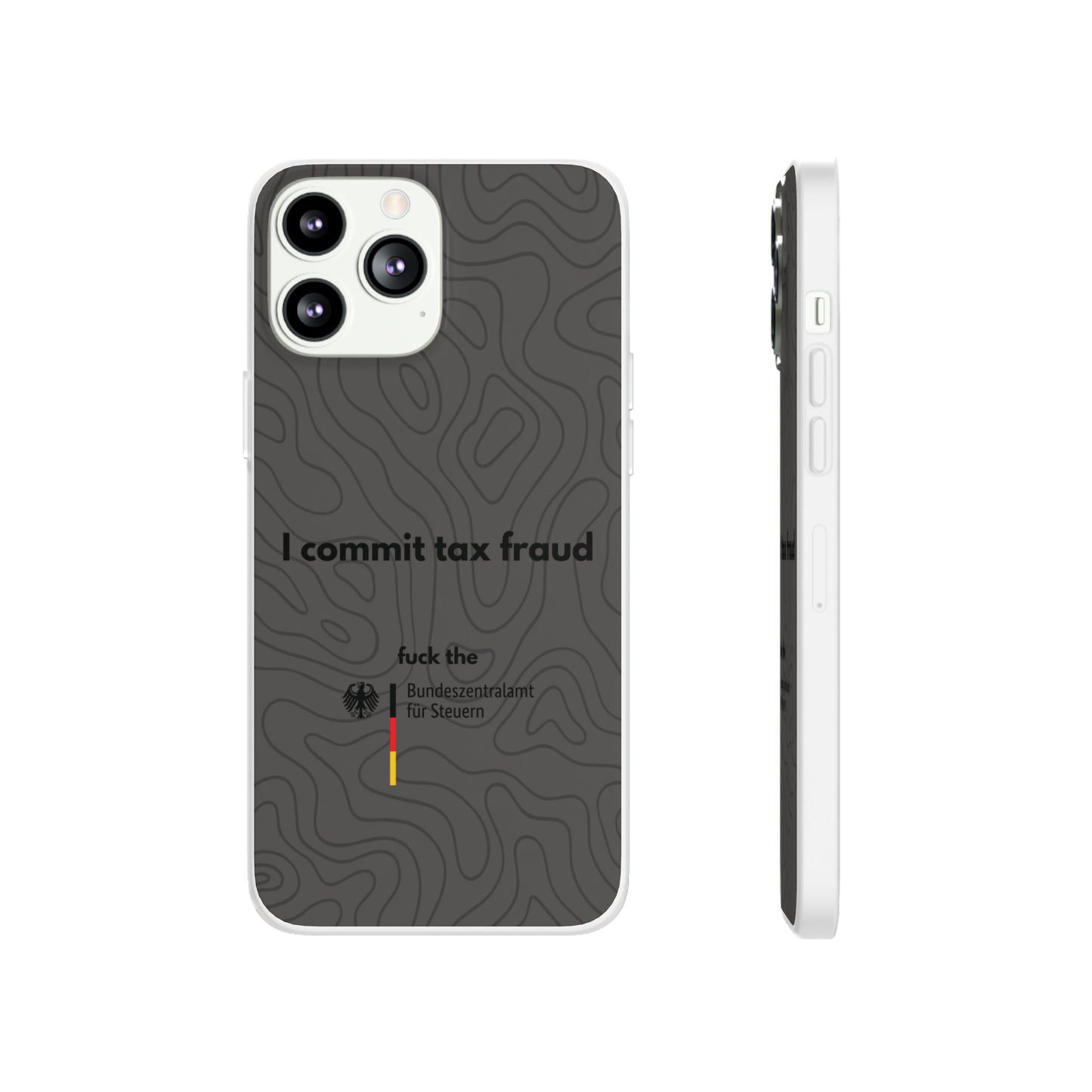 "I commit tax fraud" High Quality Phone Case