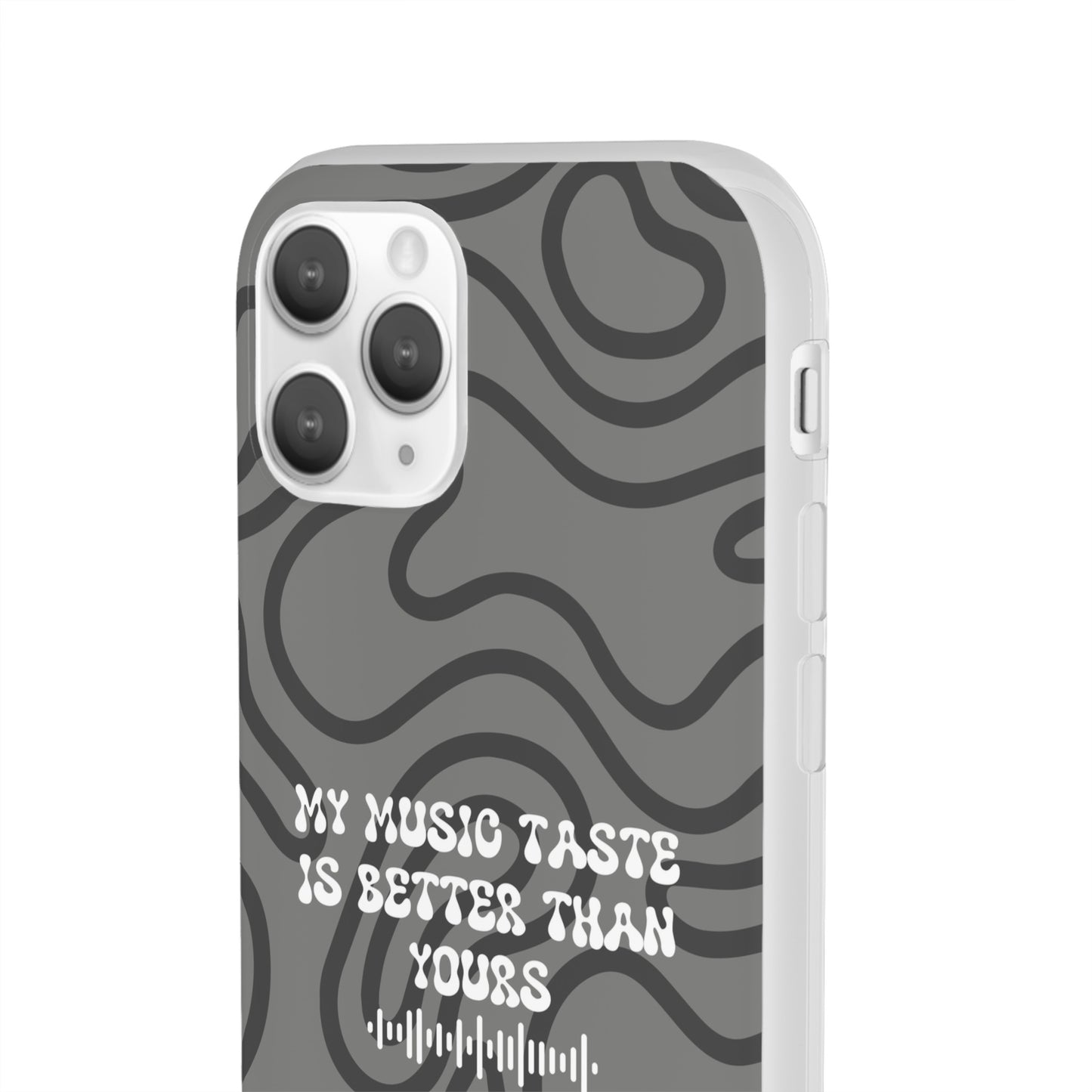 "My music taste is better than yours" High Quality Phone Case