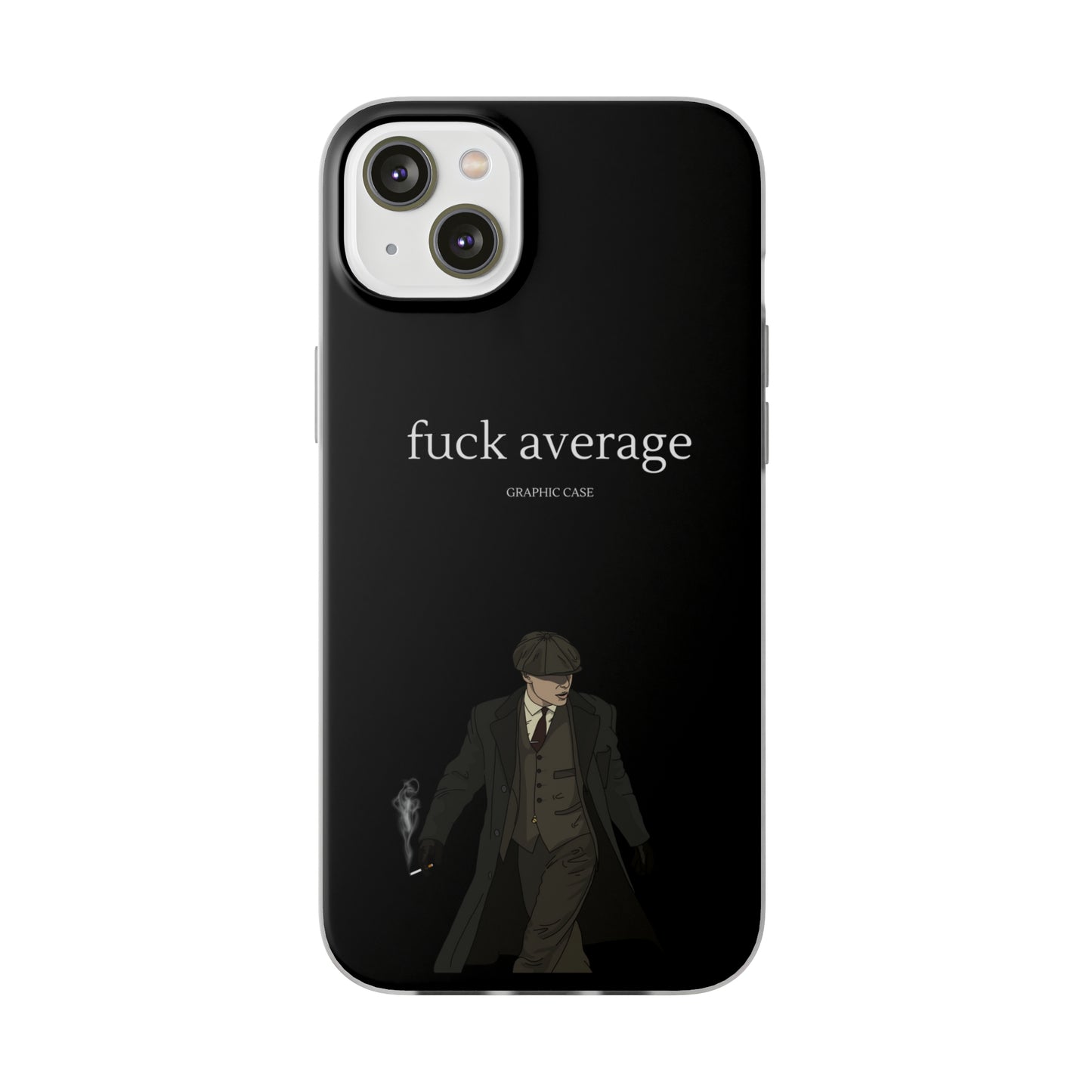 "fuck average" High Quality Phone Case