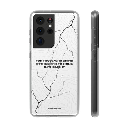 "For those who grind in the dark to shine in the light" High Quality Phone Cases