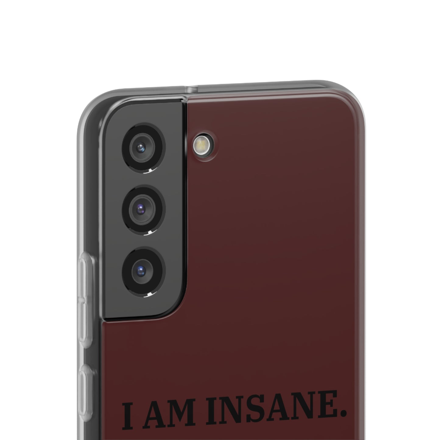 "I am Insane" High Quality Phone Case