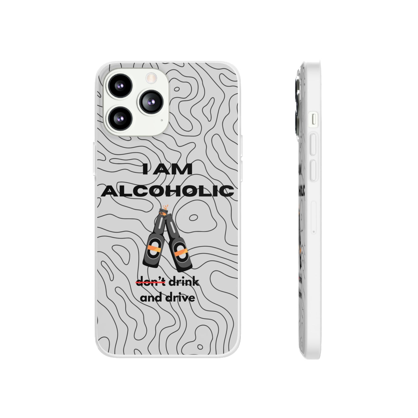 "I am alcoholic" High Quality Phone Case