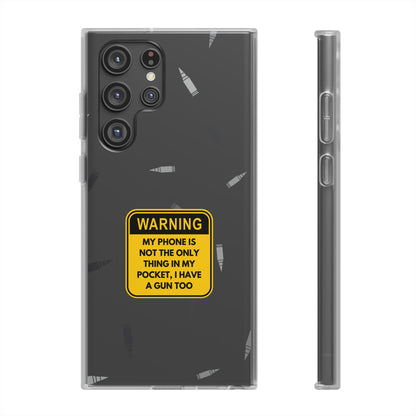 "Warning, my phone is not the only thing in my pocket" High Quality Phone Case