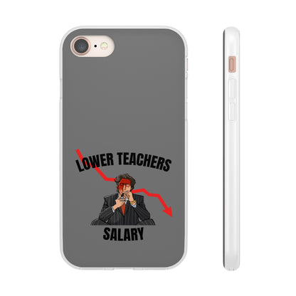 "Lower teachers salary" High Quality Phone Case