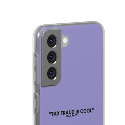 "Tax Fraud is cool" High Quality Phone Case