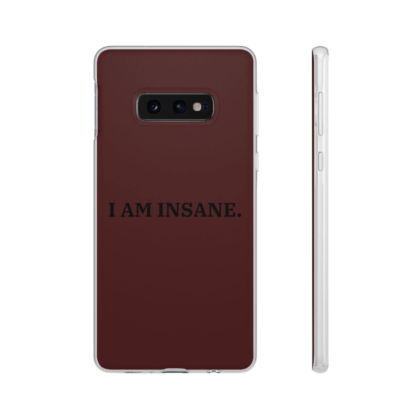 "I am Insane" High Quality Phone Case