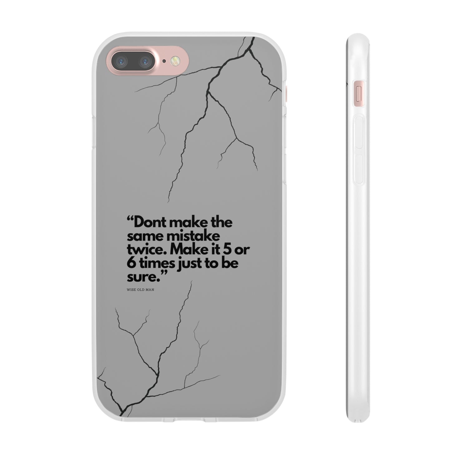 "Don't make the same mistake twice." High Quality Phone Case